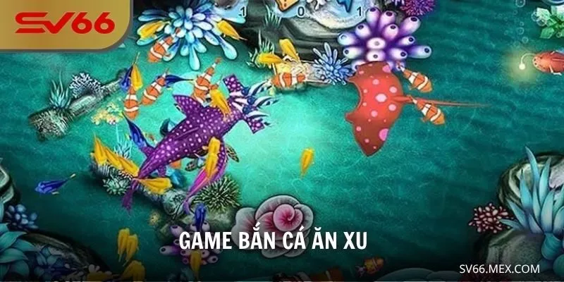 Game Bắn Cá Ăn Xu SV66 – Chạm Tay Săn Cá, Kiếm Xu Đầy Ví